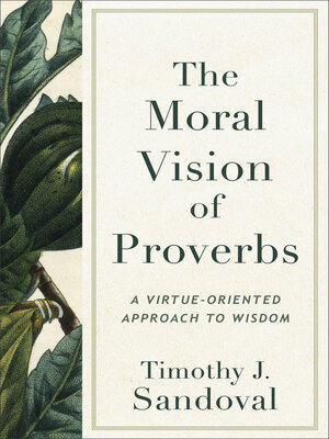 cover image of The Moral Vision of Proverbs